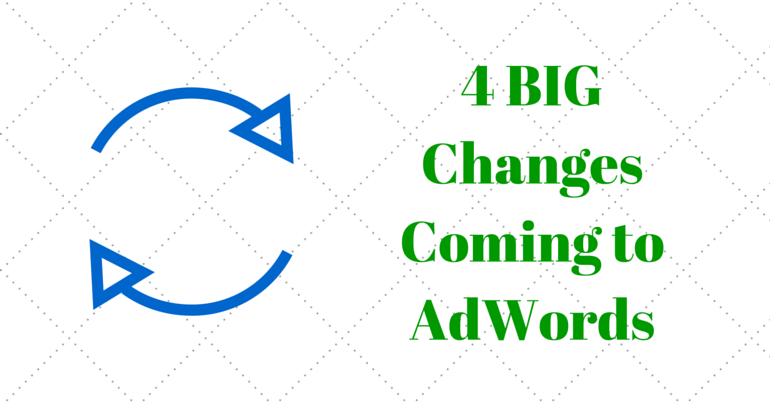 5 big changes coming to adwords