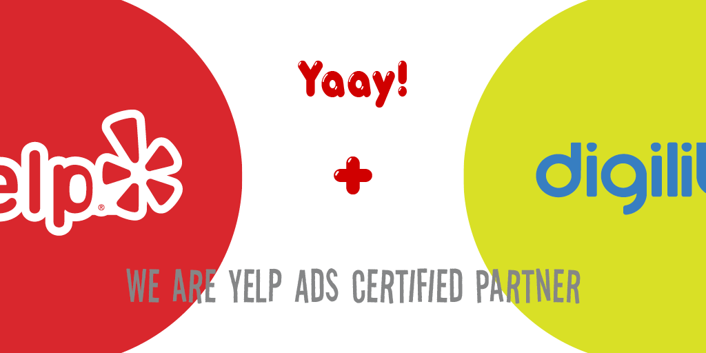 DIGILITE IS AN OFFICIALLY RECOGNIZED YELP ADS CERTIFIED PARTNER